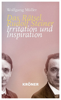 Das Rätsel Rudolf Steiner - Wolfgang Müller - E-Book