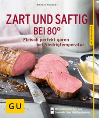 Zart und saftig bei 80° - Margit Proebst - E-Book