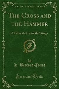 The Cross and the Hammer - H. Bedford - E-Book
