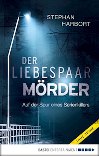 Der Liebespaar-Mörder - Stephan Harbort - E-Book