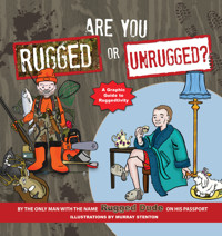 Are You Rugged or Unrugged? - Rugged Dude - E-Book