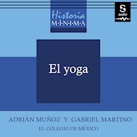 Historia Mínima del Yoga - Adrián Muñoz - Hörbuch