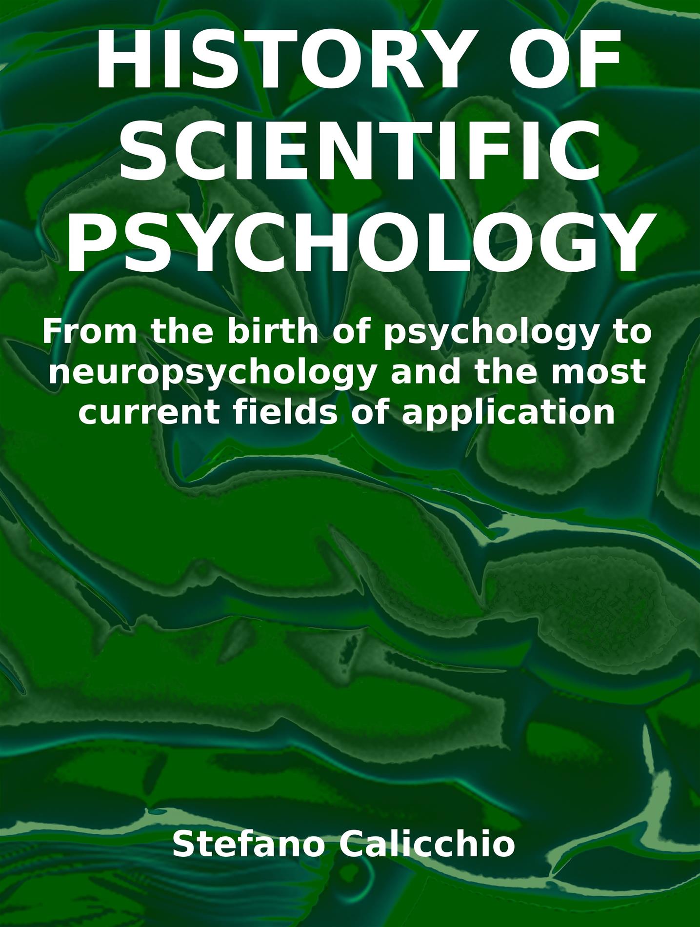 History of scientific psychology - Stefano Calicchio - E-Book