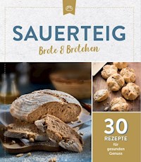 Sauerteig Brot & Brötchen -  - E-Book