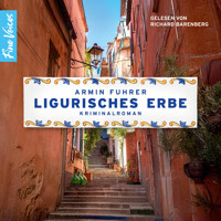 Ligurisches Erbe - Urlaubskrimi, Band 1 (ungekürzt) - Armin Fuhrer - Hörbuch