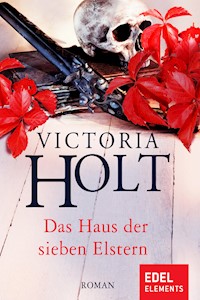 Das Haus der sieben Elstern - Victoria Holt - E-Book
