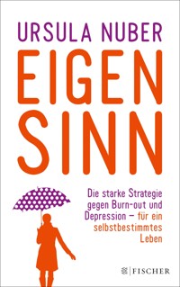 Eigensinn - Ursula Nuber - E-Book