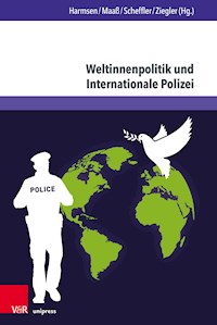 Weltinnenpolitik und Internationale Polizei -  - E-Book