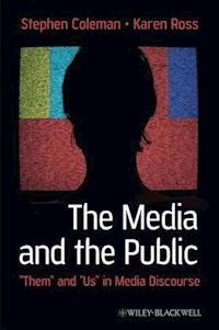 The Media and The Public - Stephen Coleman - E-Book