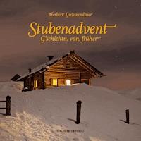 Stubenadvent - Herbert Geschwendtner - E-Book