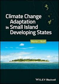Climate Change Adaptation in Small Island Developing States - Martin J. Bush - E-Book