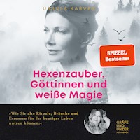Hexenzauber, Göttinnen und weiße Magie - Ursula Karven - E-Book + Hörbuch