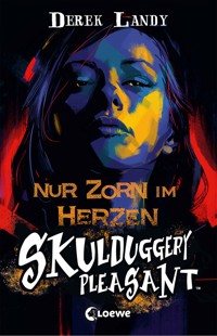 Skulduggery Pleasant (Band 17) - Nur Zorn im Herzen - Derek Landy - E-Book