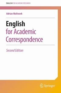 English for Academic Correspondence - Adrian Wallwork - E-Book