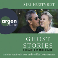 Ghost Stories - Ein Buch der Erinnerung (Ungekürzte Lesung) - Siri Hustvedt - Hörbuch
