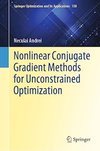 Nonlinear Conjugate Gradient Methods for Unconstrained Optimization - Neculai Andrei - E-Book