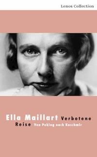Verbotene Reise - Ella Maillart - E-Book