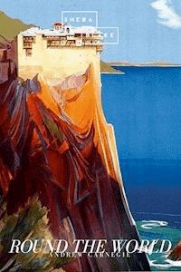 Round the World - Andrew Carnegie - E-Book