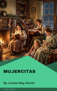 Mujercitas - Louisa May Alcott - kostenlos E-Book