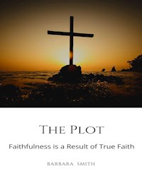 The Plot - Barbara Smith - E-Book