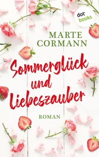 Sommerglück und Liebeszauber - Marte Cormann - E-Book
