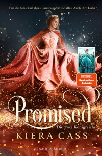 Promised 2 – Die zwei Königreiche - Kiera Cass - E-Book