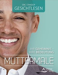 Gesichtlesen – Muttermale - Eric Standop - E-Book