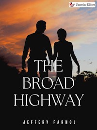 The Broad Highway - Jeffery Farnol - E-Book
