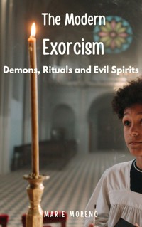 The Modern Exorcism - Marie Moreno - E-Book