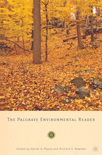The Palgrave Environmental Reader - Richard Newman - E-Book