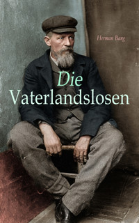 Die Vaterlandslosen - Herman Bang - E-Book