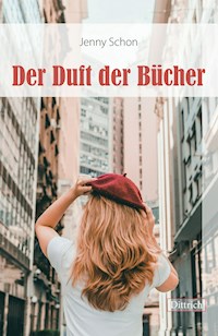 Der Duft der Bücher - Jenny Schon - E-Book
