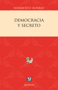Democracia y secreto - Norberto Bobbio - E-Book