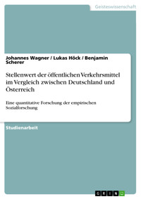 Stellenwert der öffentlichen Verkehrsmittel im Vergleich zwischen Deutschland und Österreich - Johannes Wagner - E-Book