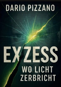 eXzess - Dario Pizzano - E-Book