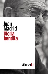 Gloria bendita - Juan Madrid - E-Book