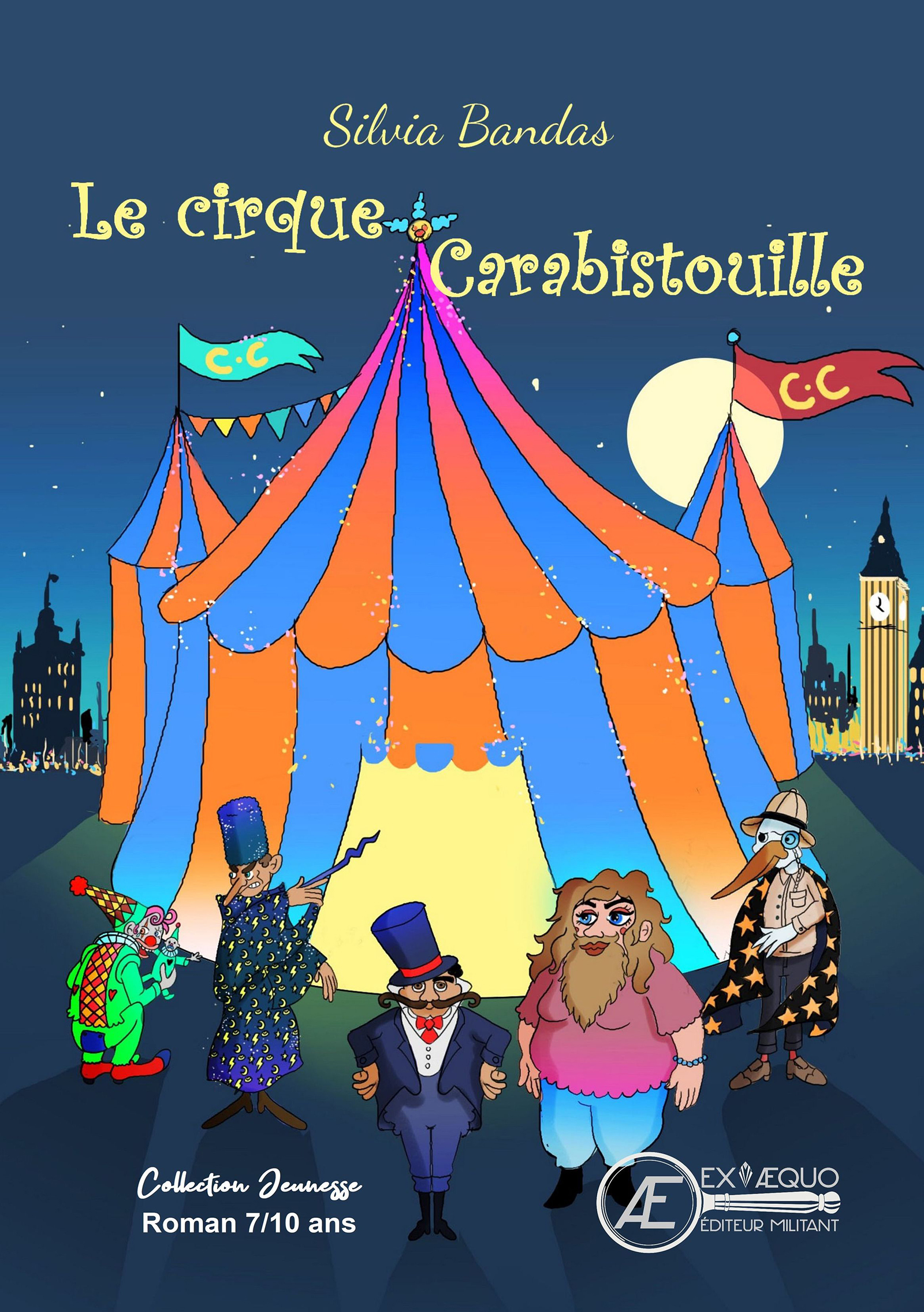 Le cirque Carabistouille - Silvia Bandas - E-Book