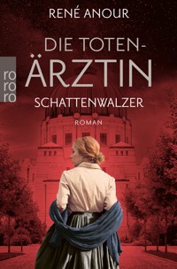 Die Totenärztin: Schattenwalzer - René Anour - E-Book + Hörbuch