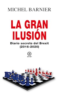 La gran ilusión - Michel Barnier - E-Book