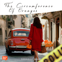 The Circumference of Oranges - Gabriella Genisi - Hörbuch