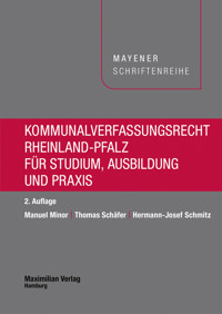 Kommunalverfassungsrecht Rheinland-Pfalz für Studium, Ausbildung und Praxis - Manuel Minor - E-Book