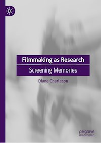 Filmmaking as Research - Diane Charleson - E-Book