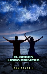El orden. Libro primero - San Agustín - E-Book