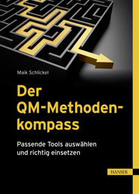 Der QM-Methodenkompass - Maik Schlickel - E-Book