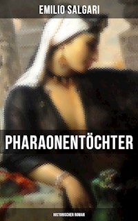 Pharaonentöchter: Historischer Roman - Emilio Salgari - E-Book