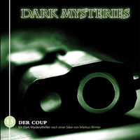 Dark Mysteries, Folge 13: Der Coup - Markus Duschek - Hörbuch