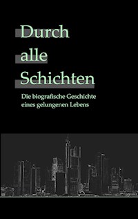Durch alle Schichten - Jürgen Röthig - E-Book