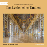 Das Leiden eines Knaben (Ungekürzt) - Conrad Ferdinand Meyer - Hörbuch