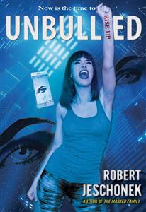 Unbullied - Robert Jeschonek - E-Book