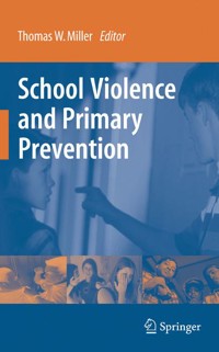 School Violence and Primary Prevention -  - E-Book